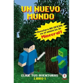 Un Mundo Nuevo: Aventuras en el universo de Minecraft