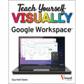 Teach Yourself Visually Google Workspace