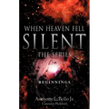 When Heaven Fell Silent The Series