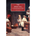 The Spoilt Kill