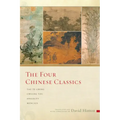 The Four Chinese Classics: Tao Te Ching, Chuang Tzu, Analects, Mencius