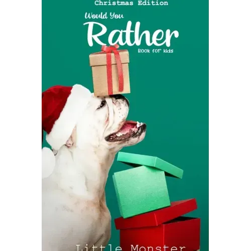 Would you rather game book: Christmas Edition: A Fun Family Activity Book for Boys and Girls Ages 6, 7, 8, 9, 10, 11, and 12 Years Old - Best Chri