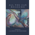 All You Can Measure