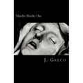 Murder Shrieks Out: Screenplay Adaptation of John Webster's The Duchess of Malfi