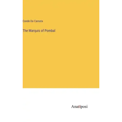 The Marquis of Pombal