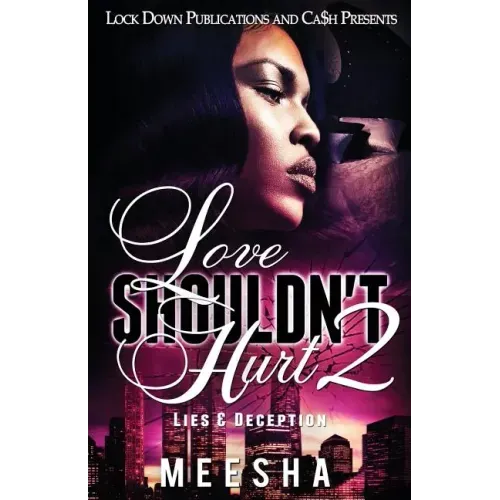 Love Shouldn't Hurt 2: Lies & Deception