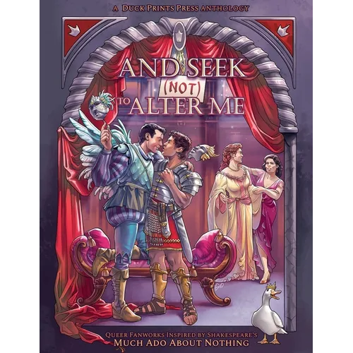 And Seek (Not) to Alter Me: Queer Fanworks Inspired by Shakespeare's "Much Ado About Nothing"