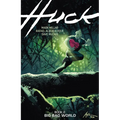 Huck Volume 2: Big Bad World