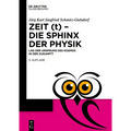Zeit (t) - Die Sphinx der Physik