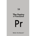 The Poetry of Praseodymium
