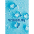 "#JuztBeinFRANK: It Boy"