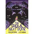 The Ghoul Next Door: A Graphic Novel