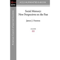 Social Memory: New Perspectives on the Past