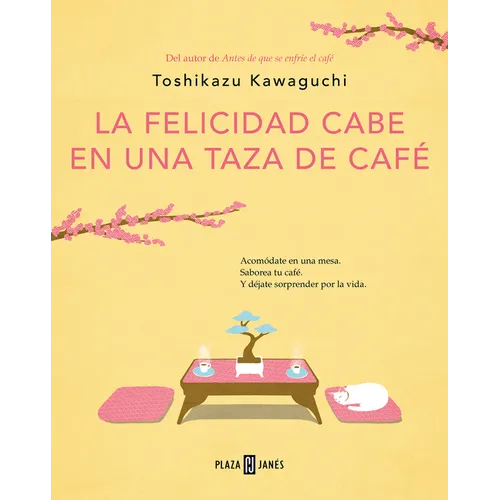 La Felicidad Cabe En Una Taza de Café / Tales from the Cafe: Before the Coffee Gets Cold
