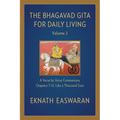 The Bhagavad Gita for Daily Living, Volume 2: A Verse-By-Verse Commentary: Chapters 7-12 Like a Thousand Suns