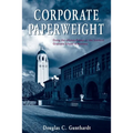 Corporate Paperweight: Doing the "Hokey-Pokey" at the Stanford Graduate School of Business