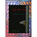 Zero into Four