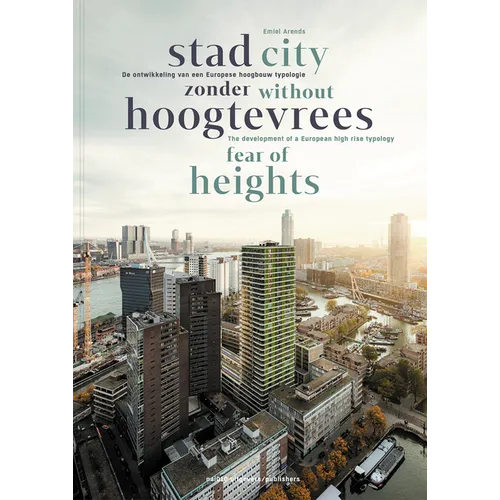 City Without Fear of Heights: The Development of a European High-Rise Typology
