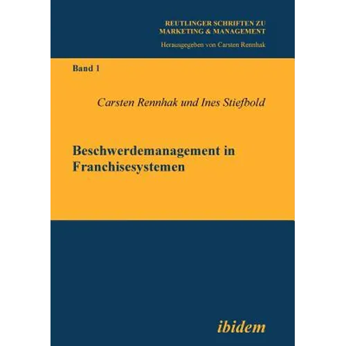 Beschwerdemanagement in Franchisesystemen.