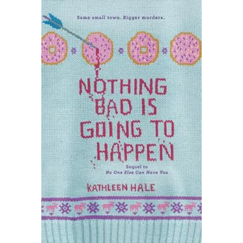 Nothing Bad Is Going to Happen