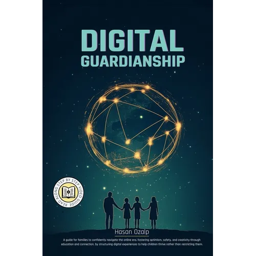 Digital Guardianship: The Ultimate Parenting Guide to Safe Screen Time, Cyberbullying Prevention, and Online Confidence: Empower Your Family with Bala