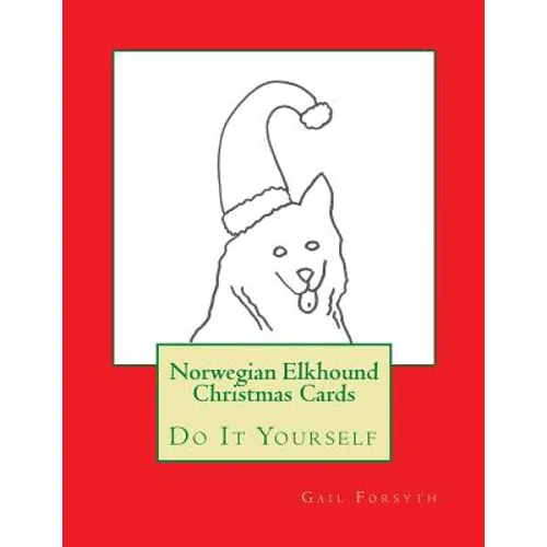 Norwegian Elkhound Christmas Cards: Do It Yourself