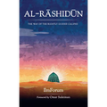Al-Rashidun: The Way of the Rightly Guided