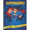 Superhero: Superheroes Collection Coloring Book For Kids ages 2-4, 4-8 High-quality coloring book