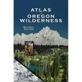 Atlas of Oregon Wilderness
