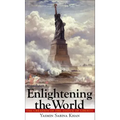 Enlightening the World: The Creation of the Statue of Liberty
