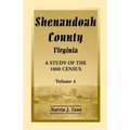 Shenandoah County, Virginia: A Study of the 1860 Census, Volume 4