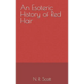 An Esoteric History of Red Hair