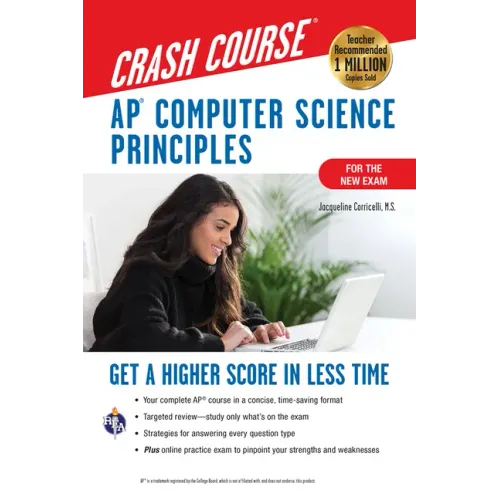 Ap(r) Computer Science Principles Crash Course, 2nd Ed., Book + Online: Get a Higher Score in Less Time