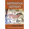 Mathematical Footprints: Discovering Mathematics Everywhere