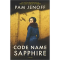 Code Name Sapphire: A World War 2 Novel