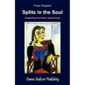 Splits in the Soul