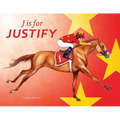 J Is for Justify: Famous Horses Racing Through the Alphabet