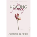 The Healing Journey: 60 Day Self Discovery Guide