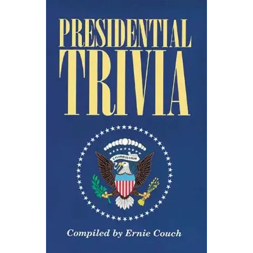 Presidential Trivia