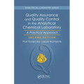 Quality Assurance and Quality Control in the Analytical Chemical Laboratory: A Practical Approach, Second Edition