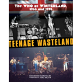 Teenage Wasteland: The Who at Winterland, 1968 and 1976