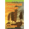 Shanghai Flame / Counterspy Express