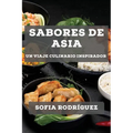Sabores de Asia: Un Viaje Culinario Inspirador