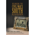Belonging: The Civil War's South We Never Knew