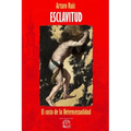 Esclavitud: el costo de la heterosexualidad