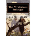 The Mysterious Stranger: Illustrated