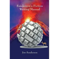 Sanderson's Fiction Writing Manual