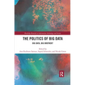 The Politics and Policies of Big Data: Big Data, Big Brother?