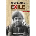 Generation Exile: The Lives I Leave Behind