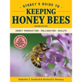 Storey's Guide to Keeping Honey Bees, 2nd Edition: Honey Production, Pollination, Health